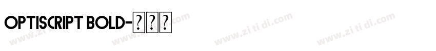 optiscript bold字体转换